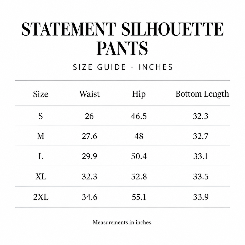 Statement Silhouette Pants size chart for S-2XL, with waist, hip, and length measurements in inches.