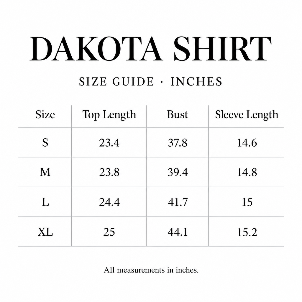 Dakota Shirt size chart for S-XL, with length, bust, and sleeve measurements in inches.