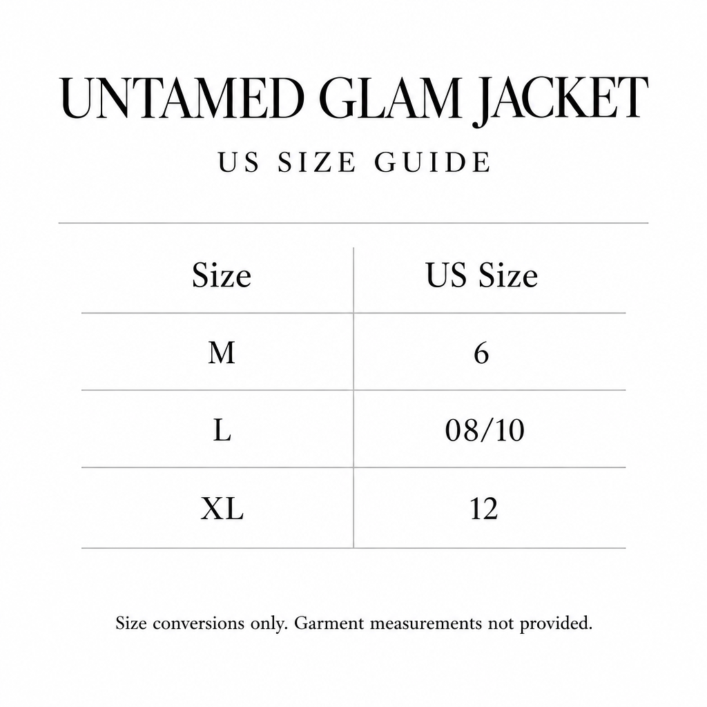 Untamed Glam Jacket size conversion chart for M-XL, corresponding to US sizes 6-12.