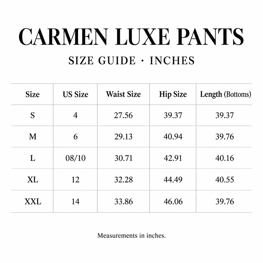 Carmen Luxe Pants size chart for S-XXL, with US sizes and waist, hip, and length measurements in inches.