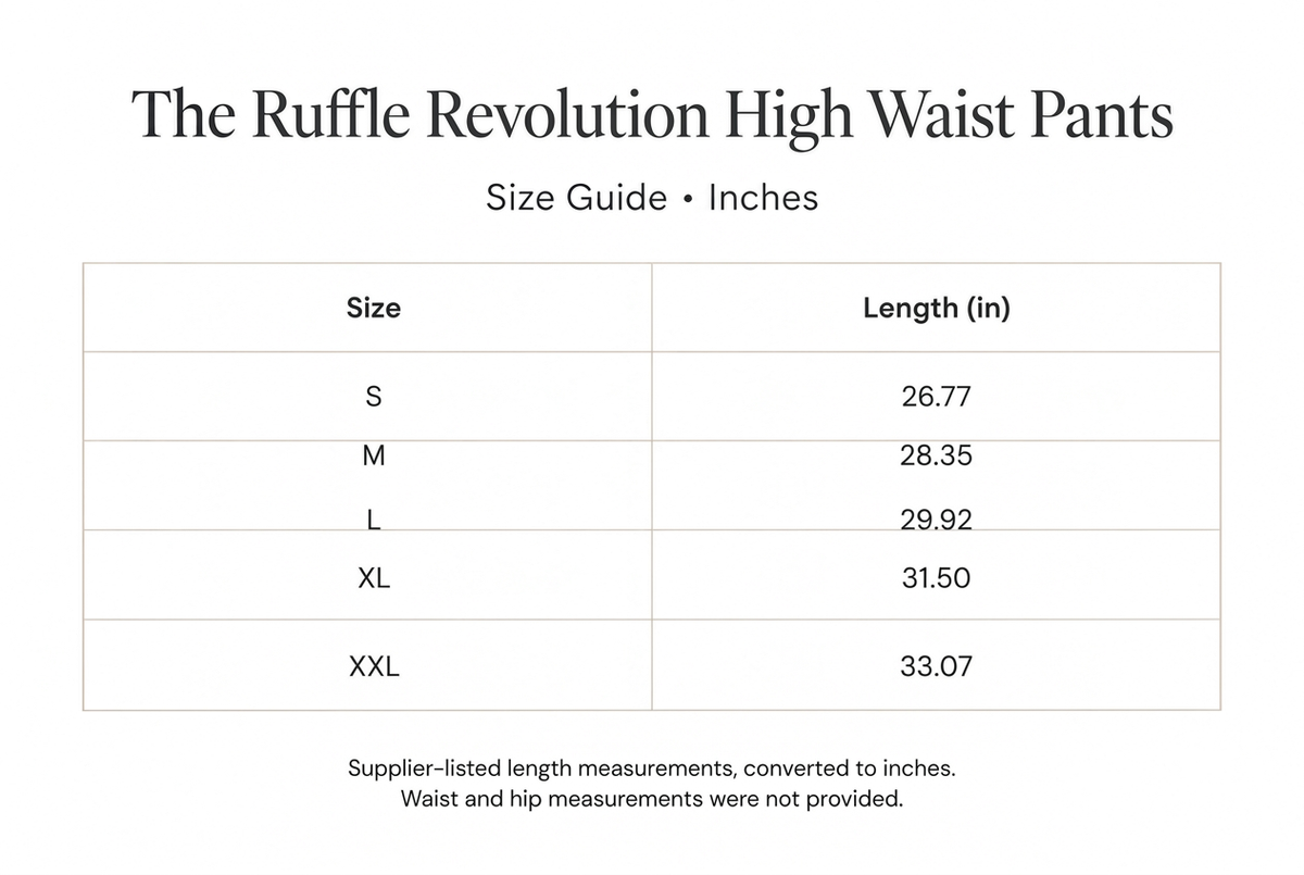 Ruffle Revolution High Waist Pants size guide in inches: S length 26.77, M 28.35, L 29.92, XL 31.50, XXL 33.07. Waist and hip measurements not provided.